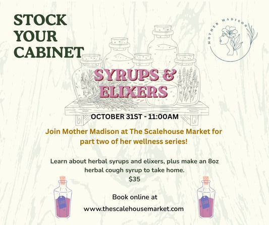 Stock Your Cabinet Series: Syrups & Elixirs