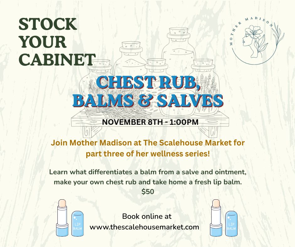 Stock Your Cabinet Series: Chest Rub, Balms & Salves