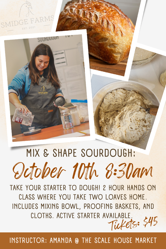 October Sourdough Series: Mix & Shape, October 10th